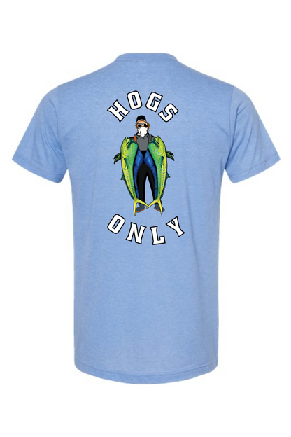 Hogs Only Mahi T-Shirt