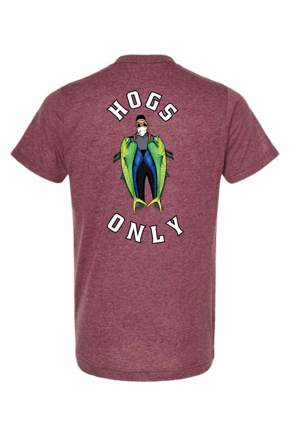 Hogs Only Mahi T-Shirt