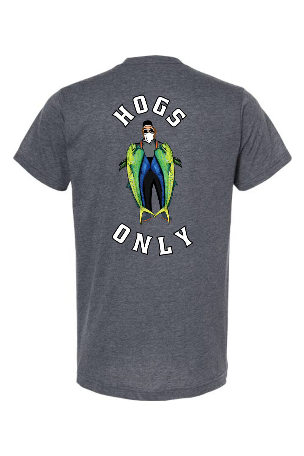 Hogs Only Mahi T-Shirt