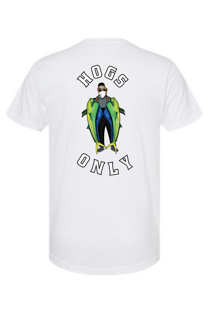 Hogs Only Mahi T-Shirt